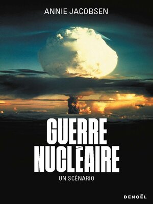 cover image of Guerre nucléaire. Un scénario